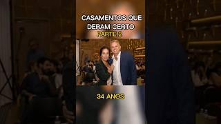 Casamentos dos famosos que deram certo #famosos #famoso #fofoca #fofocas #celebridades #shorts