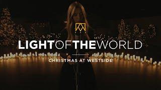 Light Of The World | Christmas At Westside Kings Church