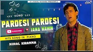 Pardesi Pardesi (Raja Hindustani) Keyboard Cover | Bollywood Instrumental | By Nihal khanna