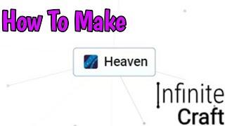 How To Make Heaven In Infinite Craft (2024)