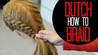 How to Dutch Braid like a pro