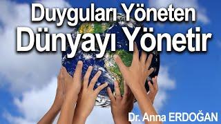 Duygularını Yöneten Dünyayı Yönetir | İnsan Psikolojisi