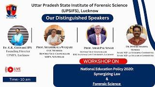 Workshop On National Education Policy 2020 : Synergizing Law & Forensic Science