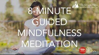 8-Minute Guided Mindfulness Meditation