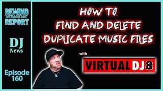 How To Find and Delete Duplicate Music Files - The Rewind Report w/ DJ Michael Joseph e160
