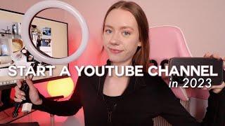 how i’d start a youtube channel in 2023 | filming equipment, strategy, tools to use