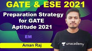 Preparation Strategy for GATE Aptitude 2021 | EM | Aman Raj