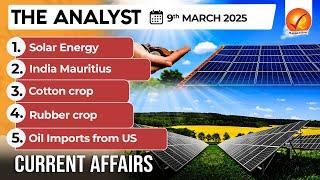 Daily Newspaper Analysis 9th Mar 2025  | The Hindu Analysis | Indian Express Analysis | The Analyst