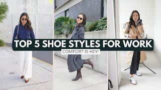 TOP 5 COMFORTABLE SHOE STYLES FOR WORK | Loafers, Low Heels, Sneakers | Comfy Smart Casual Chic