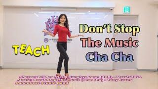 Don’t Stop The Music Cha Cha l Tutorial l Intermediate Line Dance l 돈스탑 더 뮤직 차차 라인댄스 설명영상