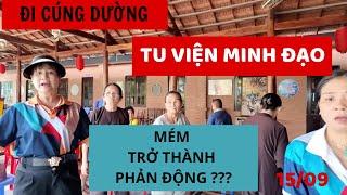 Cúng dường Tu viện MINH ĐẠO, bị gán ghép tội phản động??? ||LÃ BẤT NHƠN #thichminhtue #labatnhon