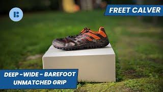 Freet Calver Review - Wide, Deep, Barefoot with monster grip!