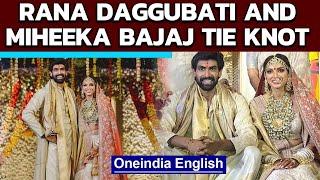 Telugu actor Rana Daggubati and entrepreneur Miheeka Bajaj are married now | Oneindia News