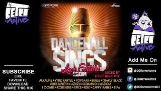 DJ RetroActive - Dancehall Sings Riddim Mix (Love Edition) [Cr203 Records] February 2015