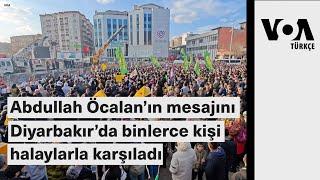 Abdullah Öcalan’ın mesajını Diyarbakır’da binlerce kişi halaylarla karşıladı| VOA Türkçe