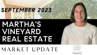 Martha's Vineyard Real Estate Market Update September 2023