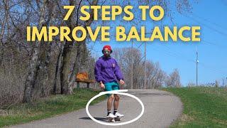 7 Steps to Improve Your Balance on Your Board (Beginner Tutorial)