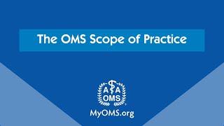 The OMS Scope of Practice