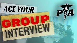 The Group Interview || Get Into PA School