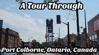 A Tour Through Port Colborne, Ontario, Canada 