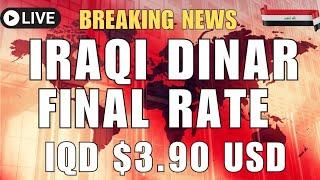 Finally Iraqi Dinar Exchange Rate Announced $3.90 Today Iraqi Dinar News Today