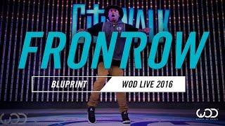 BluPrint | FrontRow | World of Dance Live 2016 | #WODLive16