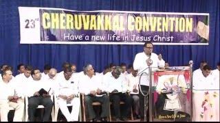 Cheruvakkal Convention 2015- Message:Pr.Babu Cherian