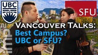 Best Campus? UBC or SFU - Vancouver Talks