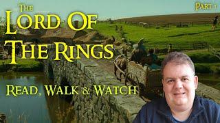 Lord of The Rings - Read, Walk & Watch (Nerd Heaven)