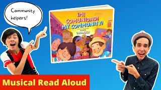 Bilingual Read Aloud with Music - "Mi Comunidad / My Community" - Community Helpers Song