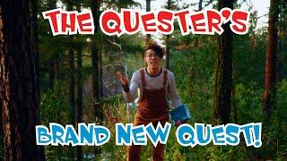 The Quester's New Quest!