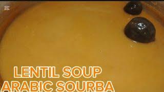 LENTIL SOUP(ARABIC soup lentil suwarba) #food #cooking