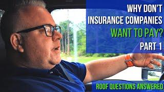 Why don't insurance companies want to pay?