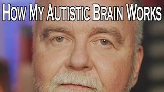 Autism 101:  How My Brain Works