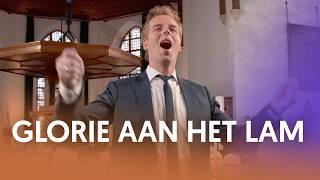 Glorie aan het Lam - Nederland Zingt