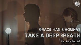 4K | Grace Han (그레이스한) X Aquinas - Take a Deep Breath (Official Music Video)