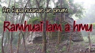 An fapa huanah an phum // Pu Sangliandawla thiltawn mak