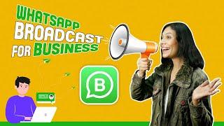 WhatsApp Broadcast for Business | Whatsapp Business