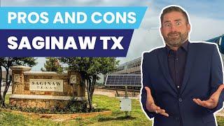 Saginaw Texas Living Pros and Cons | Everything about Saginaw TX