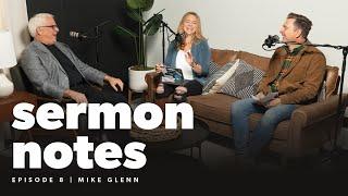 What Breaks My Heart | ft. Pastor Mike Glenn | Sermon Notes, episode 8