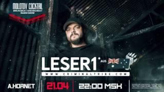 Molotov Cocktail #042 - Leser1 [AUS] guest breakbeat mix (22.04.17 Criminal Tribe Radio)