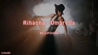 Rihanna - Umbrella Lyrics (Lyrics4U)