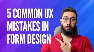 Top 5 UX Mistakes in Form Design (and How to Fix Them!) 