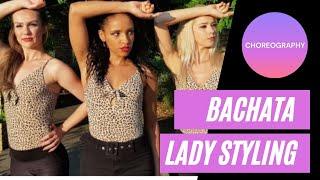 Bachata Lady Styling - Choreography -SP Polanco x Chantel Congelado