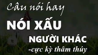 Những Câu Nói Hay | Nói Xấu Người Khác cực kỳ thâm thúy | Blog Câu Nói Hay