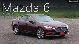 Full Review Mazda 6 Sedan 100 คัน ในประเทศไทย | Headlightmag