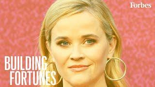 How Reese Witherspoon Became The World's Richest Actress | Forbes