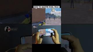 How to master pixel peak BGMI/PUBG MOBILE Tutorial #shorts