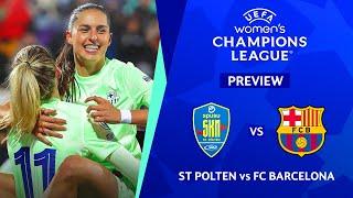  ST POLTEN VS BARCELONA UEFA WOMEN'S CHAMPIONS LEAGUE 2024/25 PREVIEW & PREDICTIONS