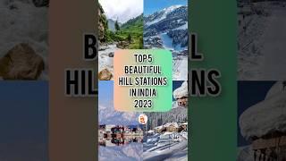 TOP 5 Beautiful Hill Stations In India 2023 | Travelnatic